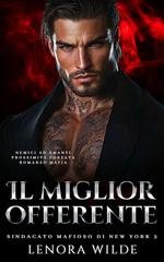 Lenora Wilde - Sindacato mafioso di New York Vol. 3. Il miglior offerente (2026)