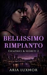 Aria Luxmor - Cicatrici & Segreti Vol. 2. Bellissimo Rimpianto (2026)