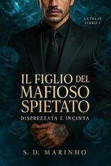 S.D. Marinho - Letalis Vol. 1 - Il figlio del mafioso spietato (2025)