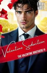 Emily West - The Valentine Brothers Vol. 6. Valentine Seduction (2026)