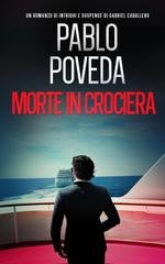 Pablo Poveda  - Gabriel Caballero Vol. 12. Morte in Crociera (2026)