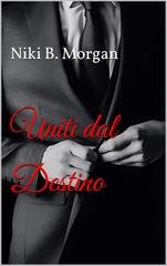 Niki B. Morgan - Falcone Family Series Vol. 1. Uniti dal Destino (2026)
