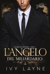 Ivy Layne - La Saga dei Winters Vol. 7. L’angelo del miliardario (2026)