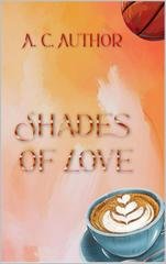 A. C. Author - Shades of Love (2026)