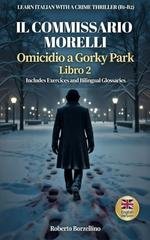 Roberto Borzellino - Il Commissario Morelli. Omicidio a Gorky Park 2 (2026)