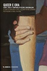 Giancarlo Covella, Gian Pietro Leonardi (a cura di) - Queer e ora (2025)