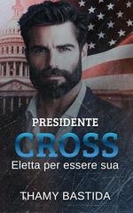 Thamy Bastida - Presidente Cross. Eletta per essere sua (2026)