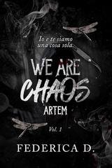 Federica D. - Chaos Vol. 1. We Are Chaos. Artem (2026)