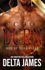 Delta James - Uomini di Echo Ridge Vol. 1. Echo Burn (2026)