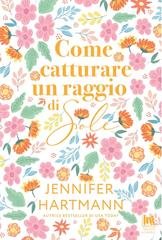 Jennifer Hartmann - Come catturare un raggio di sole (2026)