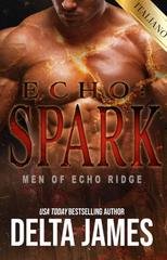 Delta James - Uomini di Echo Ridge Vol. 0. Echo Spark (2026)