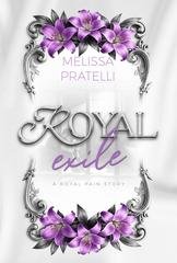 Melissa Pratelli - Royal Stories Vol.  Vol. 4. Royal Exile (2026)