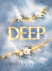 Viola Lewis - DEEP. La mia salvezza sei tu (2026)