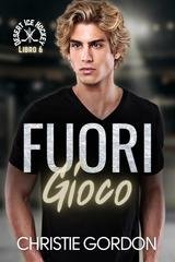 Christie Gordon - Desert Ice Hockey Vol. 6. Fuori Gioco (2026)