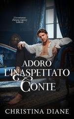 Christina Diane - Adoro L'inaspettato Conte (2026)