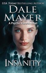 Dale Mayer - Psychic Visions Vol. 24. Insanity (2026)