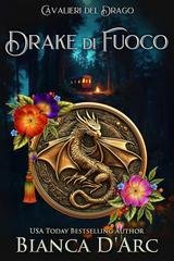 Bianca D'Arc - Cavalieri del Drago Vol. 8. Drake di Fuoco (2026)