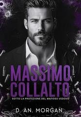 D. An. Morgan - Massimo Collalto. Sotto la Protezione del Mafioso Vedovo (2026)