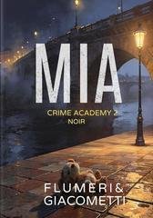 Elisabetta Flumeri, Gabriella Giacometti - Crime Academy Vol. 2. Mia (2026)