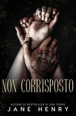 Jane Henry - Re della Bratva Vol. 6. Non Corrisposto (2026)