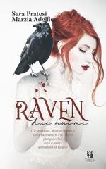 Sara Pratesi, Marzia A. Martin - Raven. Due anime (2026)