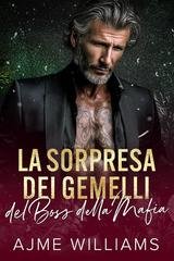 Ajme Williams - The Naughty List Vol. 4. La Sorpresa dei Gemelli del Boss della Mafia (2026)