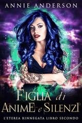 Annie Anderson - L’Eterea Rinnegata Vol. 2. Figlia di Anime e Silenzi (2026)