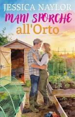 Jessica Naylor - Mani Sporche all'Orto (2026)