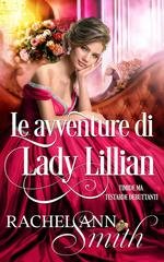 Rachel Ann Smith - Timide ma testarde debuttanti Vol. 1. Le avventure di Lady Lillian (2026)