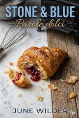 June Wilder - Heart of Stone. Stone Creek Legacy Vol. 12. Stone & Blue - parole dolci (2026)