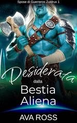 Ava Ross - Spose dei Guerreros Zuldrux Vol. 1. Desiderata dalla Bestia Aliena (2026)