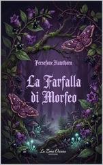 Persefone Hawthorn - La Farfalla di Morfeo (2026)