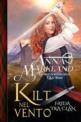 Anna Markland - Faida tra clan Vol. 5. Kilt nel vento (2026)
