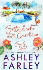 Ashley Farley - Sandy Island Vol. 2. Sotto il sole della Carolina (2026)