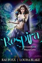 Louisa Blake, Rae Foxx - Academia da Enseada dos Piratas Vol. 2. Respira (2026)