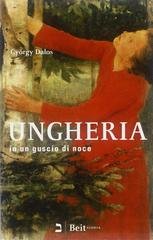 György Dalos - Ungheria in un guscio di noce (2012)