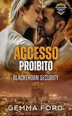 Gemma Ford - Blackthorn Security Vol. 4. Accesso Proibito (2026)