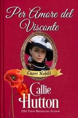 Callie Hutton - Per Amore del Visconte (2026)