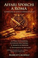 Marco Caciolli - Marco Cornelio Gallo. La raccolta Affari sporchi a Roma (2026)