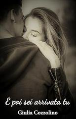 Giulia Cozzolino - E poi sei arrivata tu (2017)