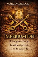 Marco Caciolli - Imperium Dei. La raccolta completa (2026)