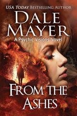 Dale Mayer - Psychic Visions Vol. 16. From the Ashes (2026)