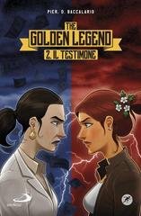 Pierdomenico Baccalario - The golden legend 02. Il testimone (2016)