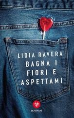 Lidia Ravera - Bagna i fiori e aspettami (2026)Anteprima esclusiva