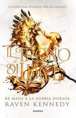 Raven Kennedy - Il trono di luce Re Mida e la gabbia dorata (2026)