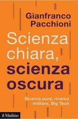 Gianfranco Pacchioni - Scienza chiara, scienza oscura (2025)