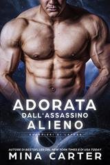 Mina Carter - Guerrieri dei Lathar Vol. 4. Adorata dall’Assassino Alieno (2026)