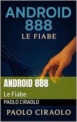 Paolo Ciraolo - Android 888. Le Fiabe (2026)