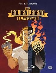 Pierdomenico Baccalario - The golden legend Vol. 1. L'avversario (2016)