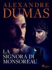 Alexandre Dumas - La signora di Monsoreau (2021)